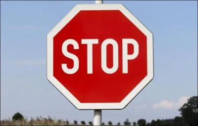 Que faut-il faire quand vous voyez ce panneau ?