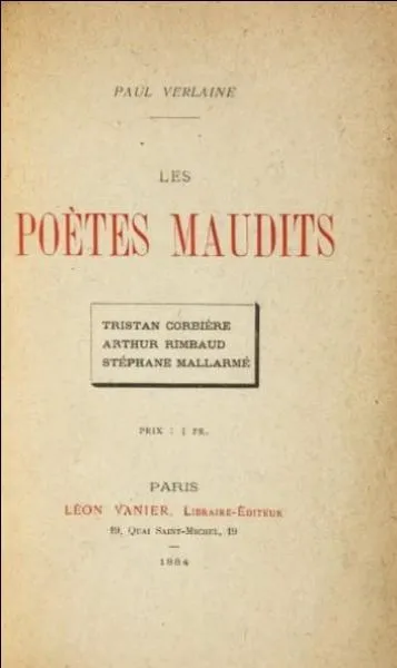 A qui doit-on l'ouvrage "Les Poètes maudits", publié en 1888 ?