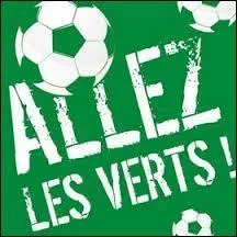Dans quelle ville française trouve-t-on l'équipe de football surnommée "Les Verts" ?