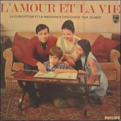 Et pour finir une question étonnante : Quel célèbre chanteur, au début des années 70, chante sur un disque d'éducation sexuelle du service d'éducation de Grenoble et qui s'appelle :  L'amour et la vie ? Ça c'est vraiment difficile !