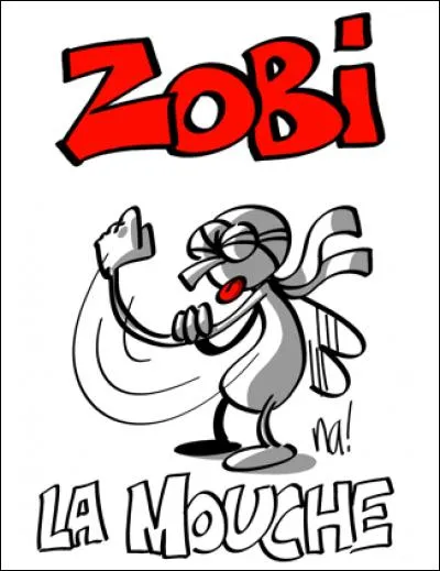 Dans les années 80, lequel de ces groupes nous chantait "Zobi la mouche" ?