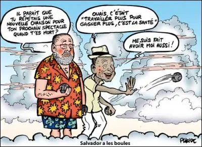 Citation de mon Guyanais préféré, Henri Salvador : J'ai chanté de belles chansons, mais ...