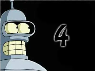 4 - Bender de la série "Futurama". Ce robot vient du XXXe siècle. C'est un égoïste, un avare et un alcoolique. Qui est son meilleur ami ?