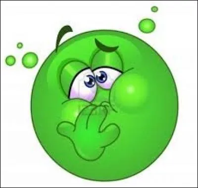 Trouvez cette expression traduisant une imminente envie de vomir :