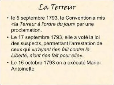 Le 17 septembre 1793 est votée une loi qui s'appelle la "loi des coupables".