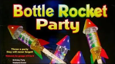 La Bottle Rocket Party est un kit...