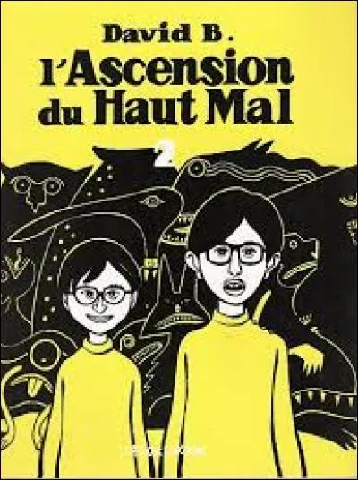 Qui est victime de crises d'épilepsie dans les bandes dessinées de la série "L'Ascension du Haut Mal" ?