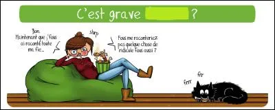 Pierre Perret en consultation : "Je fume, je tousse, je crache, je bois, je tremble... Je sens mes globules blancs / Qui se font des toasts avec les rouges... J'ai tant d'amertume / Je m'en vais faire comme vous / Je vais m'en griller une." À qui s'adresse-t-il ?