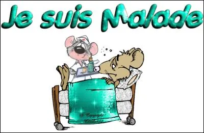 Tu parais malade ! Dans quoi n'es-tu pas ?