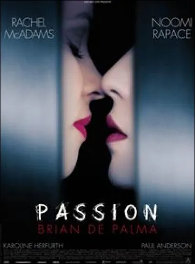 Complétez. "Passion" est un film ______, réalisé par Brian De Palma et sorti en 2012.