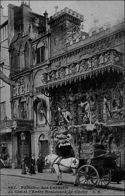 Comme on le voit sur la photo le cabaret de l'Enfer va de pair avec ...