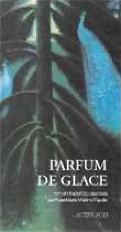 Dans "Parfum de glace ", quel personnage a mis fin à ses jours en buvant de l'éthanol anhydre ?