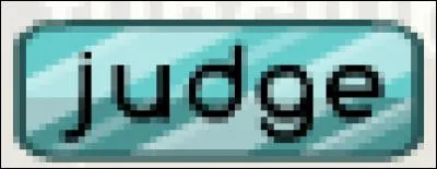 Comment fais-tu pour devenir judge (juge) ?