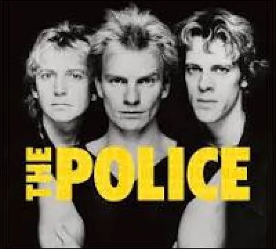 Le groupe "The Police" a chant&eacute; :