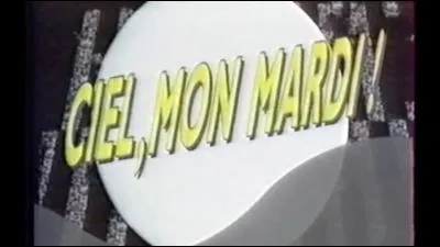 Quel présentateur animait l'émission "Ciel mon mardi" de 1988 à 2001 ?