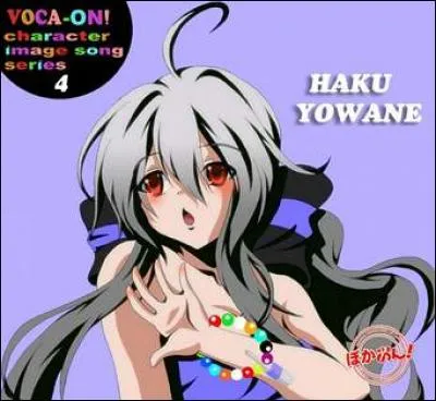 Yowane Haku est une version ratée de :