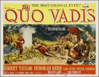 Un général d'armée y tombe amoureux d'une esclave chrétienne. Le film "Quo Vadis", adapté du roman du Polonais Henryk Sienkiewicz qui lui valut le prix Nobel, coûta 7 millions de dollars en 1951.