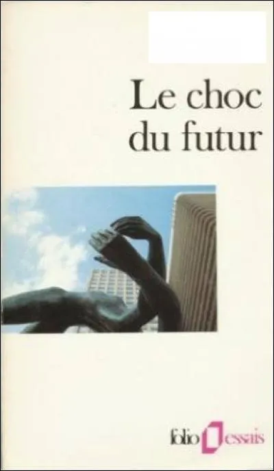 Qui a écrit "Le choc du futur" ?