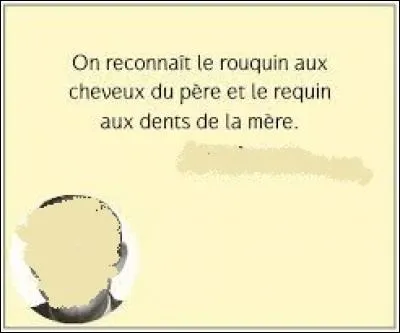 Après avoir agrandi l'image ci-contre, trouvez qui est l'auteur de cette citation :