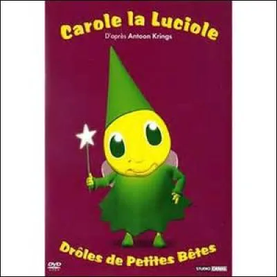 Pourquoi Carole la luciole n'est-elle jamais là le jour ?