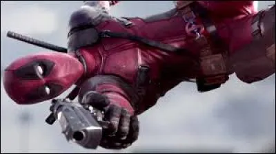 Je suis ... voir le film "Deadpool".