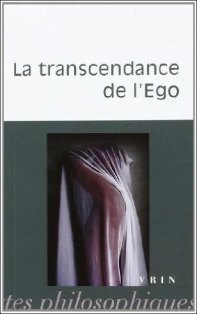 A qui doit-on "La transcendance de l'égo" ?