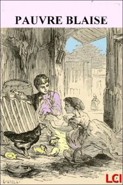 Qui a écrit "Pauvre Blaise" ?