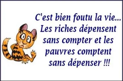 Quel cinéaste qui n'a rien d'un homme irrationnel a dit : "L'argent, c'est mieux que la pauvreté, ne serait-ce que pour des raisons financières" ?