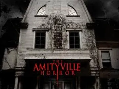 Complétez le titre de ce film d'horreur : "Amityville : La Maison...