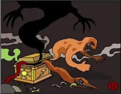 Laquelle de ces boîtes désigne l'origine de malheurs, de catastrophes ?