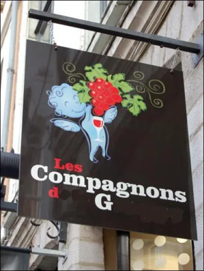 Et voici la fière enseigne des "Compagnons --- " (Complétez ! )