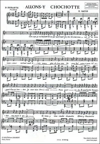 Sur cette partition d'Eric Satie, à la 3e ligne, nous pouvons lire "Lorsque je vis Chochotte...". Qu'entend l'auteur par là ?