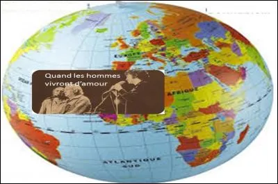 Qui chante cette chanson ? 
"Quand les hommes vivront d'amour 
Il n'y aura plus de misères 
Et commenceront les beaux jours 
Mais nous, nous serons morts mon frère"