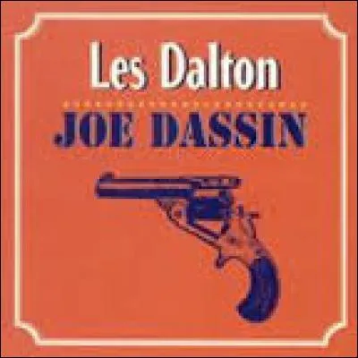 Joe Dassin a chanté ''Les Dalton'' qui sont devenus célèbres grâce à la B.D. ''Lucky Luke'' . Combien les frères Dalton étaient-ils en réalité ?