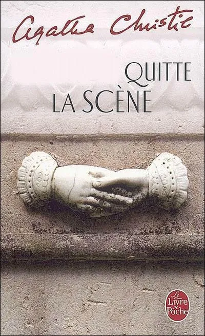 Qui quitte la scène dans ce roman ?