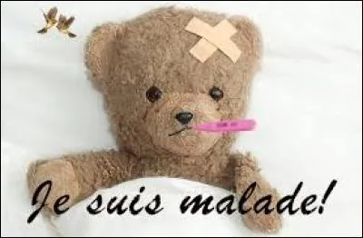 La femme de mon prof ... malade.