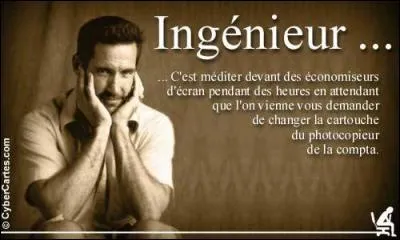 Un ingénieur est une personne qui assure à un très haut niveau de technique un travail de création, d'organisation ou de direction dans le domaine industriel. Selon vous, le nom ingénieur vient ...