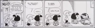 D'après Mafalda, qui est souvent malade ?