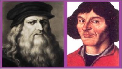 Est-ce que Léonard de Vinci aurait pu parler science avec Nicolas Copernic ?
