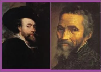 Pensez-vous que Rubens, peintre belge, aurait pu rencontrer Michel - Ange, peintre florentin ?