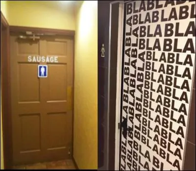 La porte "Messieurs" (traduction : "saucisse") est très raffinée, n'est-ce pas ? Où peut-on voir la version pour dames ?