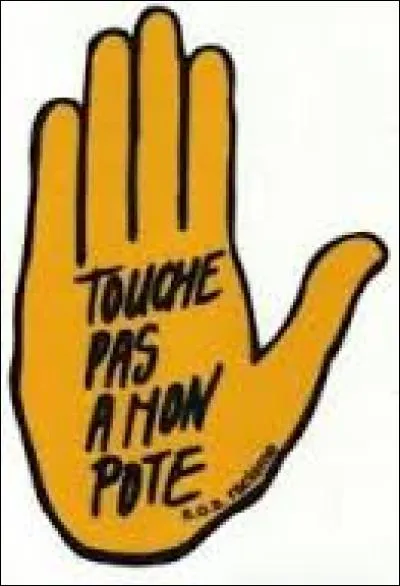 Dans les années 80, on luttait déjà contre les discriminations... 
Quelle association a lancé le slogan "Touche pas à mon pote" en 1985 ?