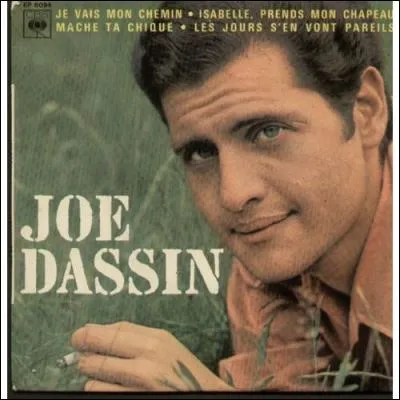Joe Dassin chantait « Isabelle, prends mon chapeau ». Mais pourquoi faire ?