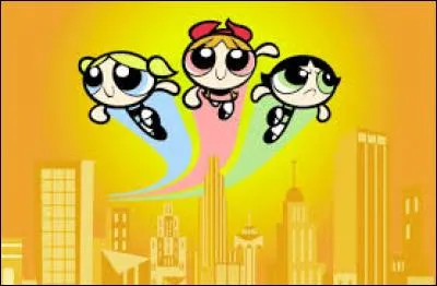 Quels sont les prénoms des trois supers nanas ?