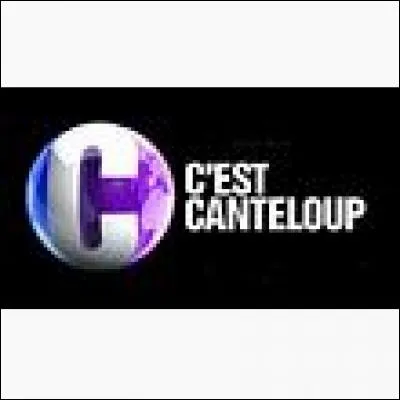 "C'est Canteloup" a débuté en 2011.