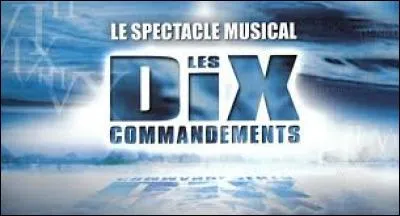 Lequel de ces chanteurs n'a pas fait partie de la comédie musicale "Les 10 Commandements" en 2000 ?