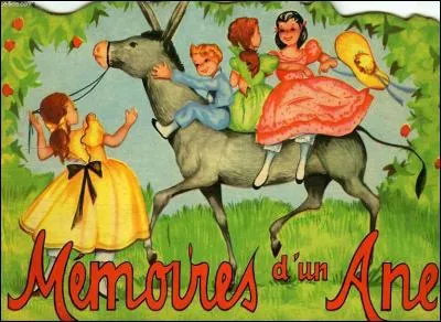Dans "Mémoires d'un âne" de la Comtesse de Ségur, comment s'appelle l'âne savant à qui il arrive plein d'aventures ?