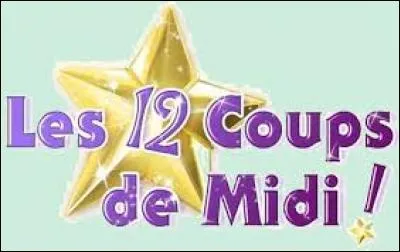 Qui présente l'émission "Les 12 Coups de midi" sur TF1 ?