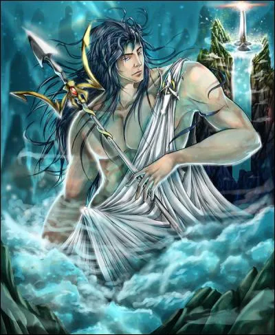 La mer, c'est clairement mon domaine. Je suis aussi redouté que celui de la question 4 lorsque je suis en colère : tempêtes, tremblements de terre bref vous voyez le topo...Qui suis-je ?