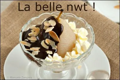 On ne pensait pas que dans ce quiz, nwt mettrait les pieds dans le plat ! Mais toujours bonne poire, elle prend le nom d'un dessert !